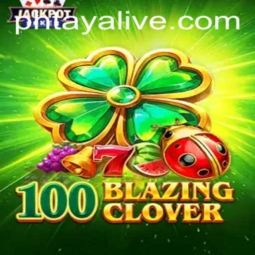 Unveiling 100BlazingClover: An Exciting New Game Experience