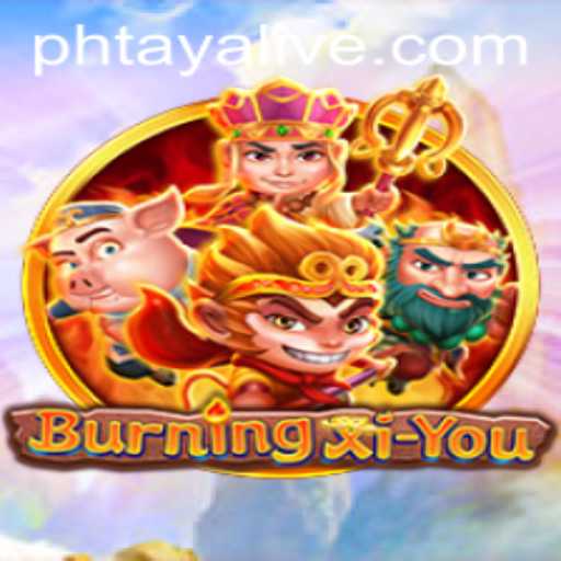 Discover the Thrills of BurningXiYou: The Ultimate Adventure Game